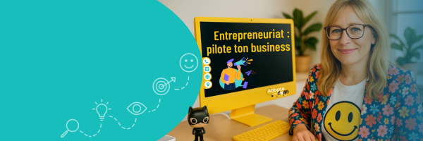 entrepreneuriat : piloter son activité, développer son business